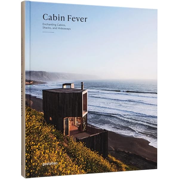 Hide and Seek: Cabins and Hideouts: The Architecture of Cabins and